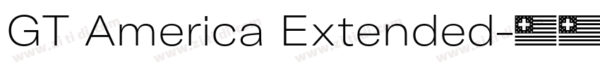 GT America Extended字体转换 GT America Extended字体转换